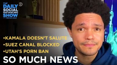 Kamala Harris’s Salute Scandal & Utah’s Porn Block | The Daily Social Distancing Show